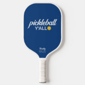 Funny Pickleball Y'all Custom Text Name Pickleball Paddle (Voorkant)