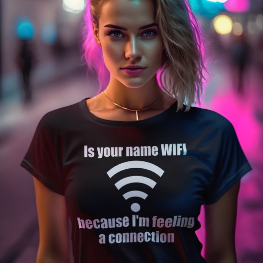Funny Pickup Line: WIFI-verbinding T-shirt