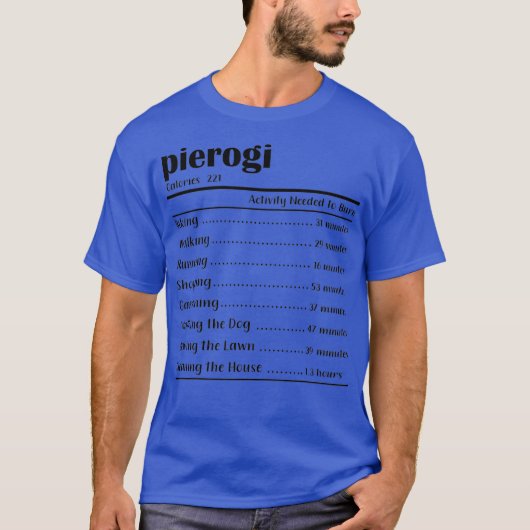 Funny Pierogi Nutrition Facts for Thanksgiving T-shirt (Voorkant)