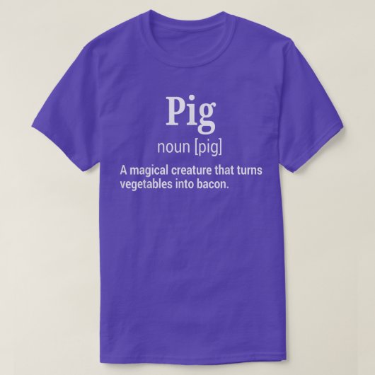 Funny Pig and Bacon Definition Hilarious Sarcastic T-shirt (Design voorkant)