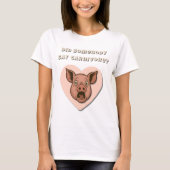 Funny Pig Carnivore Lover Gift T-shirt (Voorkant)
