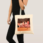 Funny Pig Memes met grappige gezegden en citaten Tote Bag (Voorkant (product))