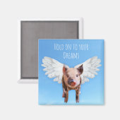 Funny Pigs Might Fly Hold onto Dreams  Magneet (Voorkant / Achterkant)