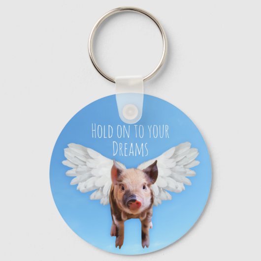 Funny Pigs Might Fly Hold onto Dreams Sleutelhanger (Voorkant)
