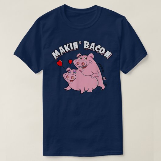 Funny Pigs Roast Making Bacon, Smoking Grilling Me T-shirt (Design voorkant)