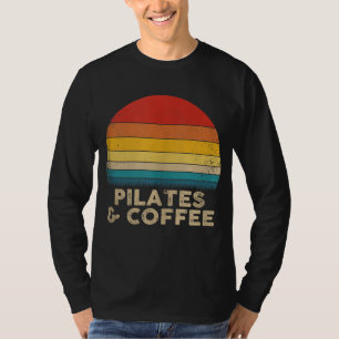 Funny Pilates and Coffee - stijl T-shirt