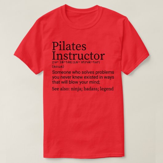Funny Pilates Instructor Definition Pilates Instru T-shirt (Design voorkant)