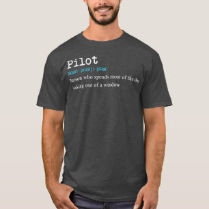 Funny Pilot Definition Gift Design T-shirt