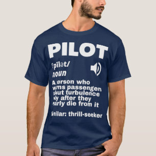 Funny Pilot Definition Turbulence 2 T-shirt
