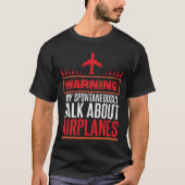 Funny Pilot en Vliegtuig Gifts T-shirt (Voorkant)