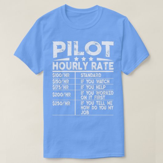 Funny Pilot Hourly Rate Gift T-shirt (Design voorkant)