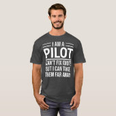 Funny Pilot  I Am A Pilot I Cant Fix Idiots T-shirt (Voorkant volledig)
