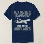 Funny Pilot Warning May Spontaneously Talk About A T-shirt (Design voorkant)