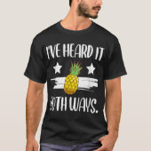 Funny Pineapple Quote Design T-shirt (Voorkant)
