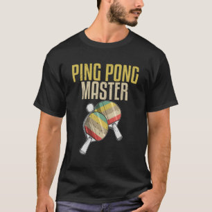 Funny Ping Pong Master Gift Mannen Women Table Ten T-shirt