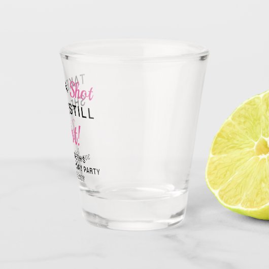Funny Pink 30th Birthday Party Favor Shot Glas (Rechts)