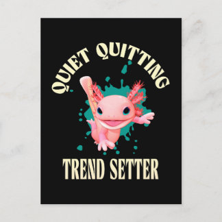 Funny Pink Axolotl Quiet Quitting Trend Setter Feestdagenkaart