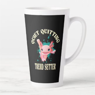 Funny Pink Axolotl Quiet Quitting Trend Setter Latte Mok