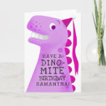 Funny Pink Dinosaur Kids Birthday Kaart<br><div class="desc">Funny and cute birthday card for a special girl! Cartoon style illustration of a pink dinosaur. The t rex is wearing a tiny pink princess party hat. We herbody there is a text that says "Have a DINO-MITE birthday" You can add the birthday girl's name under that. Text is easily...</div>