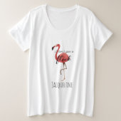 Funny Pink Flamingo Bird Quote geeft geen koppel Grote Maat T-shirt (Design voorkant)