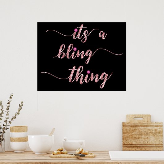 Funny Pink Girly Bling Gezegde Poster (Keuken)