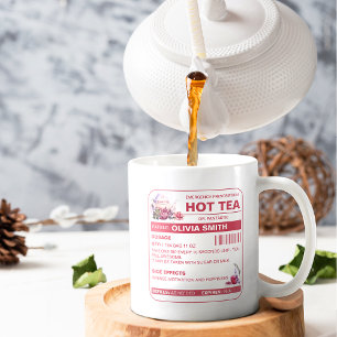 Funny Pink Hot Tea Prescription Tea Coffee Mok