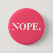 Funny Pink Nope Ronde Button 5,7 Cm (Voorkant)