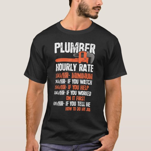 Funny Pipefitter Charge Chart Plumber Hourly Rate T-shirt (Voorkant)