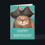 Funny Pirate Cat Birthday Kaart<br><div class="desc">Hé,  Matey. Fun-kaart met een piratenkat en een grote verjaardagsgroet. Pas het bericht aan creëer uw eigen speciale kaart aan. Bedankt voor het zoeken. Kat foto ©Christine Greenspan</div>