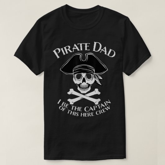 Funny Pirate Dad Captain Design for Fathers T-shirt (Design voorkant)