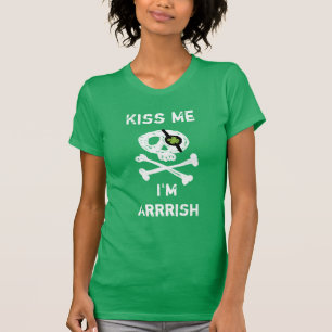 Funny Pirate Kiss, ik ben Arrrish Green T-Shirt