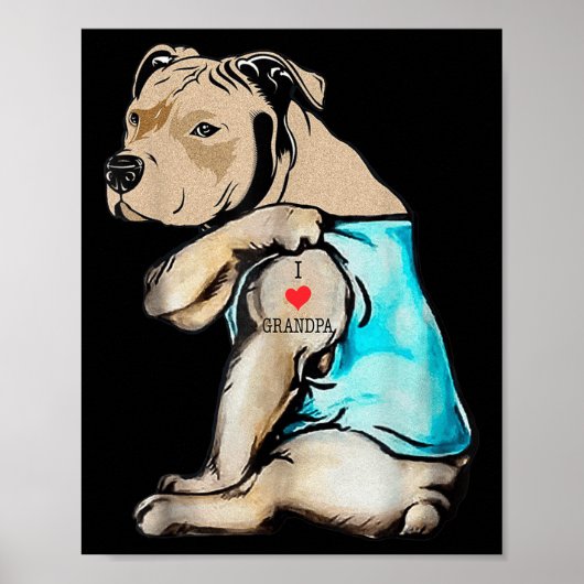 Funny Pitbull Dog I Love Grandpa Tattoo Funny Gran Poster (Voorkant)