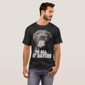 Funny Pitbull van al mijn Hondenliefhebber G T-shirt (Voorkant volledig)