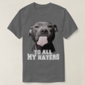 Funny Pitbull van al mijn Hondenliefhebber van de  T-shirt (Design voorkant)