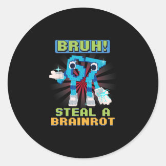 Funny Pixel Meme Bruh 67 Steal A Brainrot  Ronde Sticker