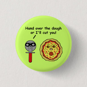 Funny Pizza Cutter Dough Pun Ronde Button 3,2 Cm