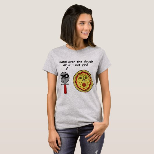 Funny Pizza Cutter Dough Pun T-shirt (Voorkant volledig)