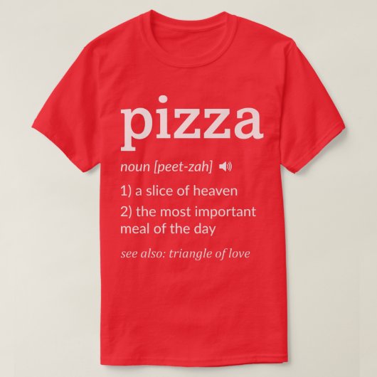 Funny Pizza Definition Slice of Heaven T-shirt (Design voorkant)