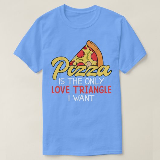 Funny Pizza is Love Slice of Heaven 856 T-shirt (Design voorkant)