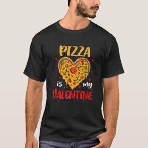 Funny Pizza is mijn Valentijnsdag Pizza Lover Cost T-shirt