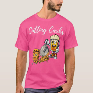 Funny Pizza Lovers Cutting Carbs Pizza Beer T-shirt