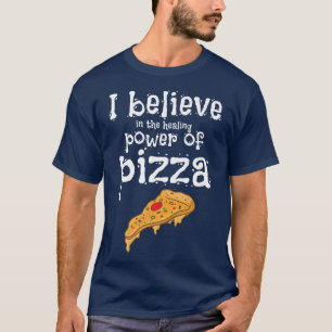 Funny Pizza Lovers Foodie Food Lover Healing Power T-shirt