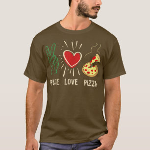Funny Pizza Pizzeria Italy Food Lovers Gift 95 3 T-shirt