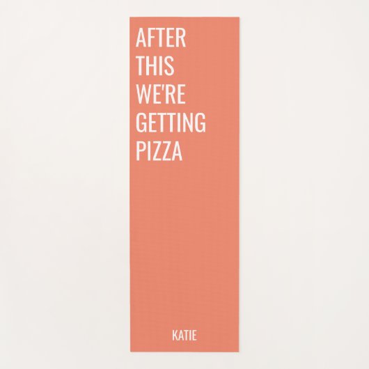 Funny Pizza Quote Oranje Yogamat (Voorkant)
