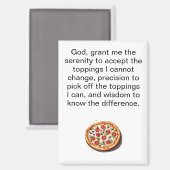 Funny Pizza Serenity Prayer Refrigerator Magneet (Voorkant / Achterkant)