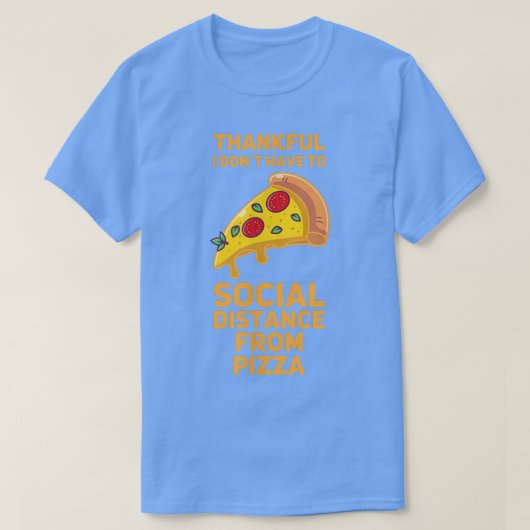 Funny Pizza Social Distancing Fund 117 384 T-shirt (Design voorkant)