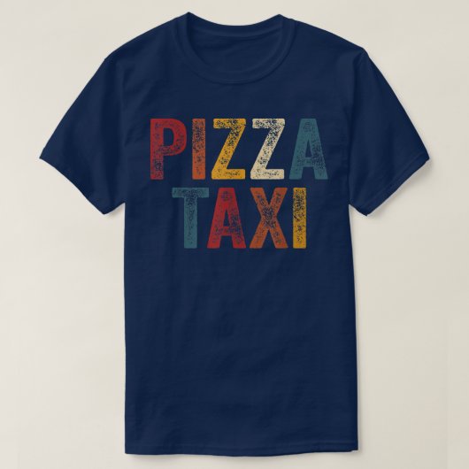 Funny Pizza Tai  Pizza Courier Service Delivery Dr T-shirt (Design voorkant)
