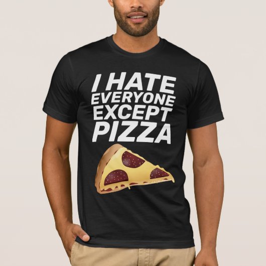 FUNNY PIZZA'HATE IEDEREEN MAAR... T-shirts (Voorkant)