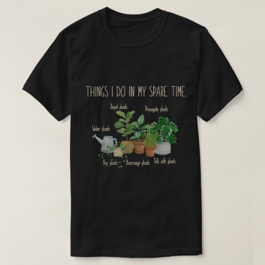 Funny Plant Lover Quote Design T-shirt (Design voorkant)
