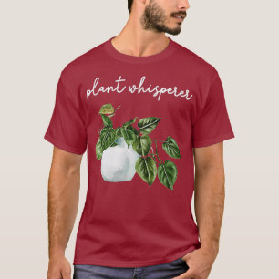 Funny Plant Whisperer Gardener Garden Plant T-shirt